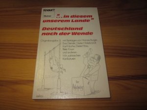" ?in diesem unserem Lande" - Deutschland nach der Wende