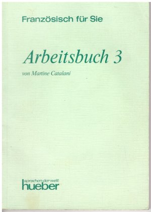 Französisch für Sie. Arbeitsbuch 3.