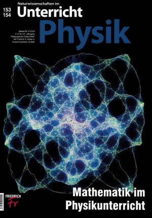 Unterricht Physik 153/164: MATHEMATIK IM PHYSIKUNTERRICHT (Doppelheft 03+04/2016)