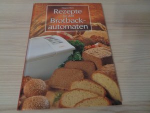 gebrauchtes Buch – Margret Blum – Rezepte für den Brotbackautomaten