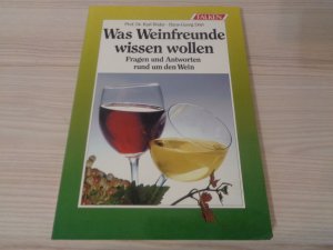 Was Weinfreunde wissen wollen