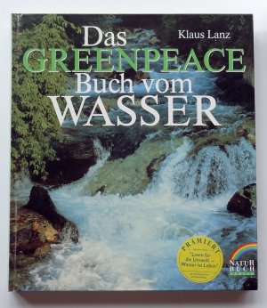 gebrauchtes Buch – Klaus Lanz – Das Greenpeace-Buch vom Wasser