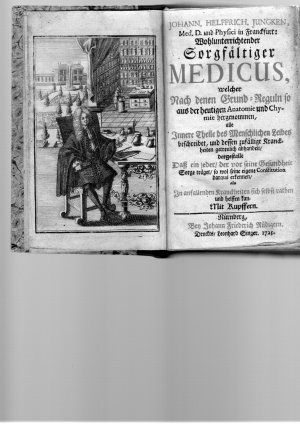 Wohlunterrichtender Sorgfältiger Medicus, welches Nach denen Grund-Reguln so aus der heutigen Anatomie, und Chymie hergenommen, alle Innere Theile des […]