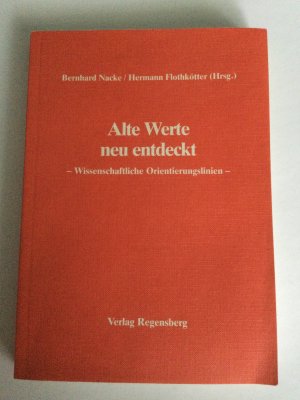 Alte Werte neu entdeckt