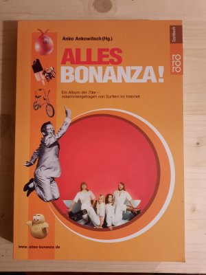 gebrauchtes Buch – Anko Ankowitsch – Alles Bonanza!