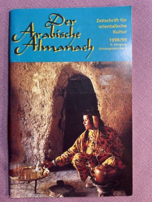 gebrauchtes Buch – Der Arabische Almanach. Zeitschrift für orientalische Kultur  1998/99