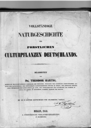 Vollständige Naturgeschichte der forstlichen Culturpflanzen Deutschlands