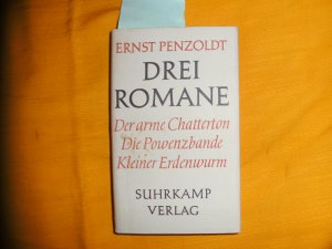 Drei Romane, Der arme Chatterton, Die Powenzband, Kleiner Erdenwurm