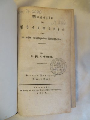 Magazin für Pharmacie und die dahin einschlagenden Wissenschaften. 3. Jahrgang, 9.-10. Band (1825)