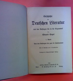 Geschichte der Deutschen Literatur von den Anfängen bis in die Gegenwart, 1. Band. Von den Anfängen bis zum 19. Jahrhundert, mit 25 Bildnissen und 14 […]