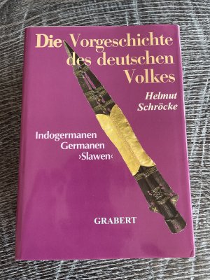 Die Vorgeschichte des deutschen Volkes. Indogermanen - Germanen - >Slawen<.