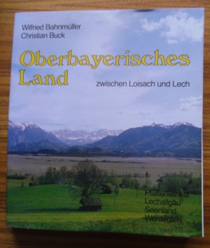 Oberbayerisches Land zwischen Loisach und Lech