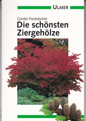 Die schönsten Ziergehölze