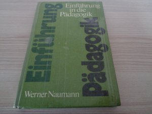 gebrauchtes Buch – Werner Naumann – Einführung in die Pädagogik Vorlesungen