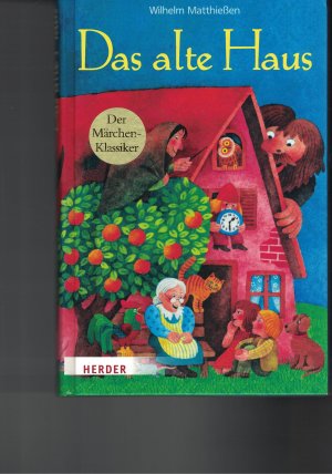 gebrauchtes Buch – Wilhelm Matthiessen – Das alte Haus