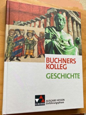 gebrauchtes Buch – Freyberger, Bert; Hirschfelder – Buchners Kolleg Geschichte - Ausgabe Hessen / Buchners Kolleg Geschichte Hessen Einführungsphase - Unterrichtswerk für die gymnasiale Oberstufe