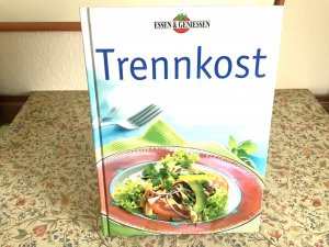 gebrauchtes Buch – Essen & Genießen – Trennkost.