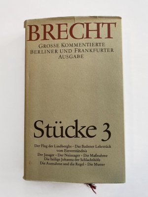 Werke. Grosse Kommentierte Berliner und Frankfurter Ausgabe – Band 3, Stücke 3