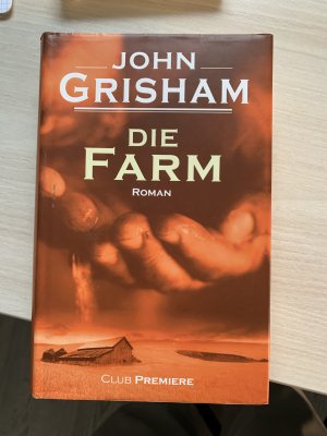 gebrauchtes Buch – John Grisham – Die Farm