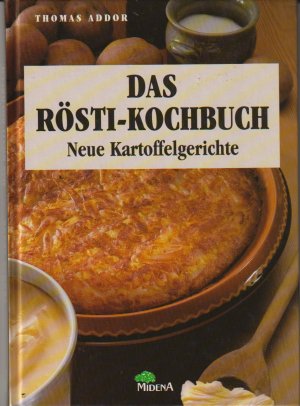 Das Rösti-Kochbuch