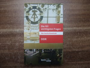 Die 101 wichtigsten Fragen - DDR