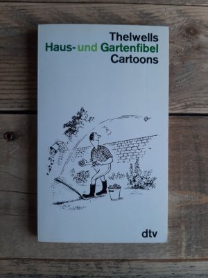 gebrauchtes Buch – Norman Thelwell – Thelwells Haus- und Gartenfibel