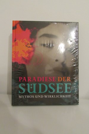 Paradiese der Südsee - Mythos und Wirklichkeit