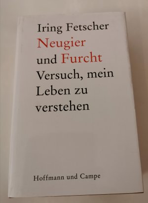 gebrauchtes Buch – Iring Fetscher – Neugier und Furcht - Versuch, mein Leben zu verstehen