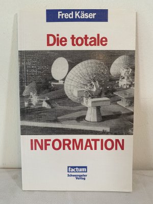 Die totale Information