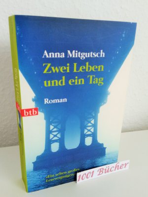 gebrauchtes Buch – Anna Mitgutsch – Zwei Leben und ein Tag ~ Roman