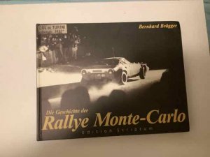 Die Geschichte der Rallye Monte Carlo "Edition Scriptum"