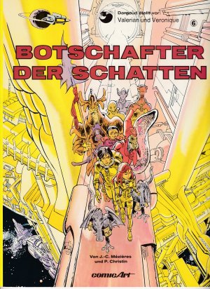 gebrauchtes Buch – Christin & Mezieres – Valerian und Veronique - Band 6 - Botschafter der Schatten