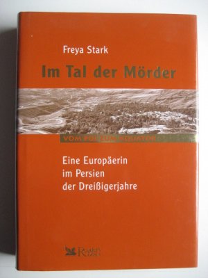 IM TAL DER MÖRDER - : Eine Europäerin im Persien der Dreißigerjahre