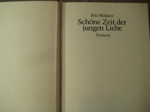 gebrauchtes Buch – Eric Malpass – Schöne Zeit der jungen Liebe