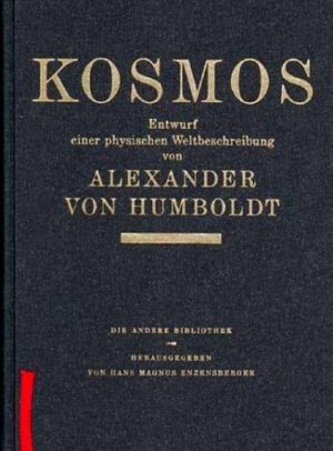 Kosmos. Entwurf einer physischen Weltbeschreibung. -