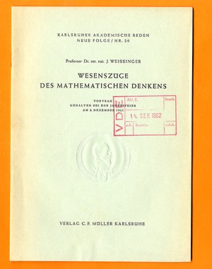 antiquarisches Buch – Weissinger, Prof. Dr – Wesenszüge des mathematischen Denkens. Vortrag gehalten bei der Jahresfeier am 2. Dezember 1961  Karlsruher Akademische Reden Neue Folge Nr. 20