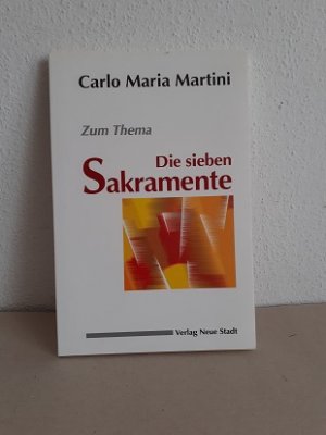 gebrauchtes Buch – Martini, Carlo M – Die sieben Sakramente