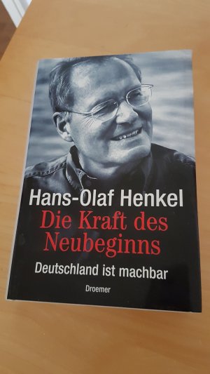 gebrauchtes Buch – Hans-Olaf Henkel – Die Kraft des Neubeginns