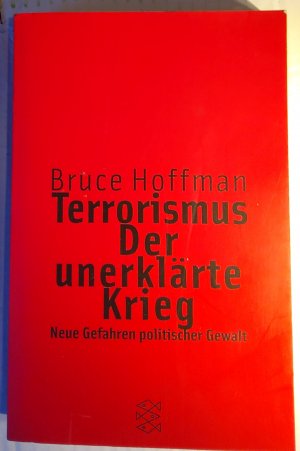 gebrauchtes Buch – Bruce Hoffman – Terrorismus - Der unerklärte Krieg.