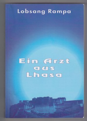 gebrauchtes Buch – Lobsang Rampa – Ein Arzt aus Lhasa