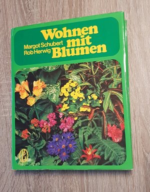 gebrauchtes Buch – Margot Schubert – Wohnen mit Blumen