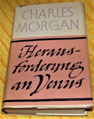 antiquarisches Buch – Charles Morgan – Herausforderung an Venus