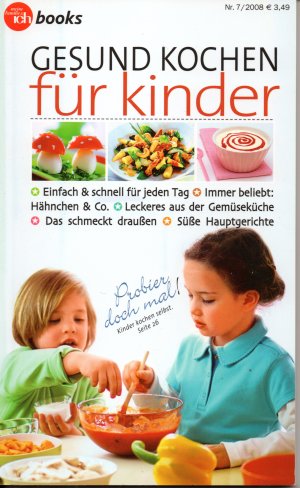 gebrauchtes Buch – Brigitt Micha – Gesund kochen für Kinder - Einfach & schnell für jeden Tag