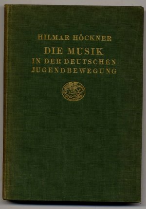 Die Musik in der deutschen Jugendbewegung - entwicklungsgeschichtlich dargestellt [signiert von Rudolf Barthel]