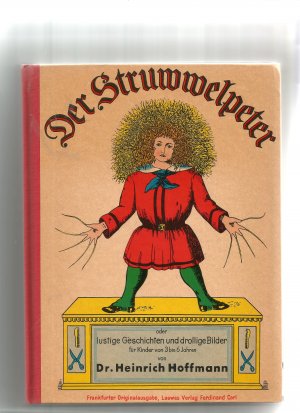 gebrauchtes Buch – Hoffmann, Heinrich: – Der Struwwelpeter oder lustige Geschichten und drollige Bilder für Kinder von 3 bis 6 Jahren.