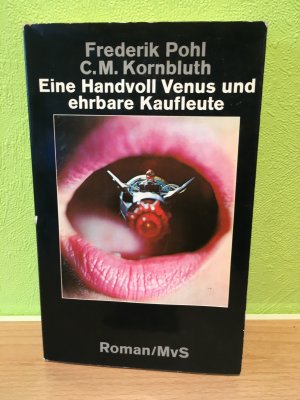 Eine Handvoll Venus und ehrbare Kaufleute, Roman/MvS