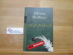 gebrauchtes Buch – Jilliane Hoffman – Morpheus : Thriller. Dt. von Sophie Zeitz / Rororo ; 23691