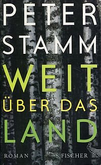 gebrauchtes Buch – Peter Stamm – Weit über das Land., Roman.