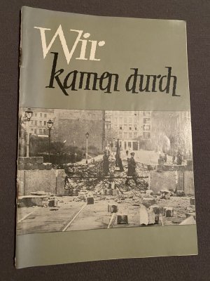 antiquarisches Buch – Büro Bonner Berichte – Wir kamen durch