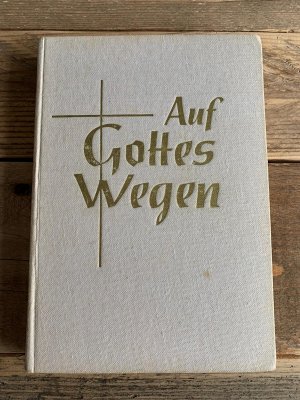 gebrauchtes Buch – A. Ringelberg – Auf Gottes Wegen